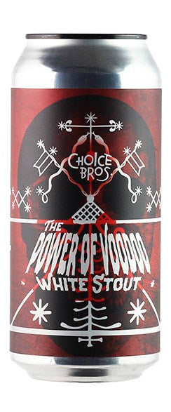 Choice Bros Power of Voodoo White Stout 440 ml